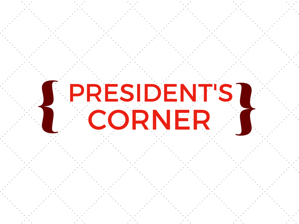 President's Corner: 5/4