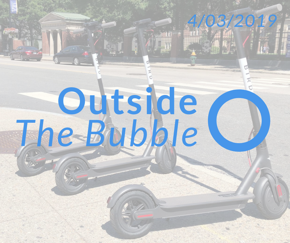 Outside The Bubble 4/03/2019